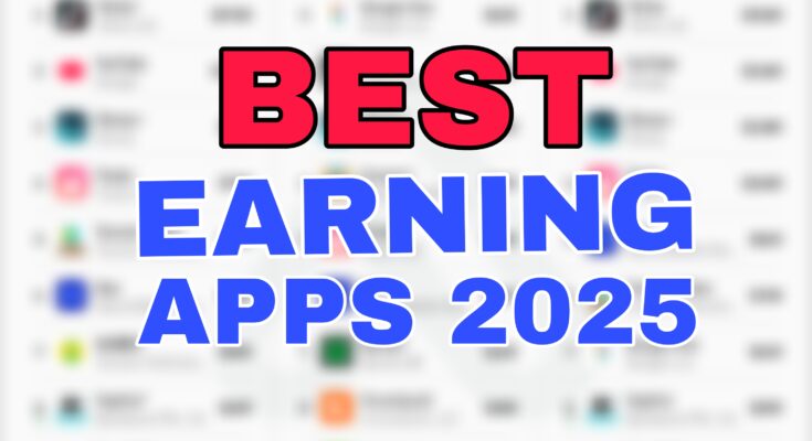 Best Earning Apps 2025